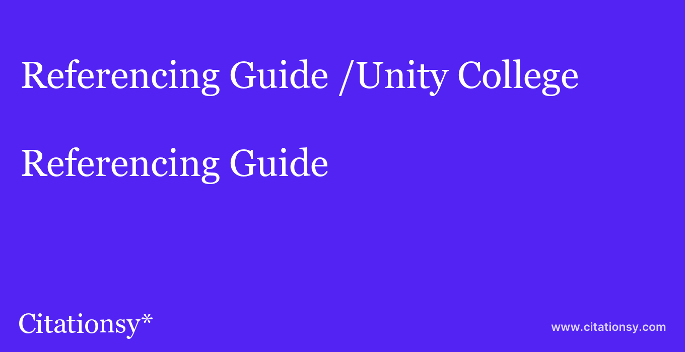 Referencing Guide: /Unity College